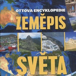 Zeměpis světa : Ottova encyklopedie