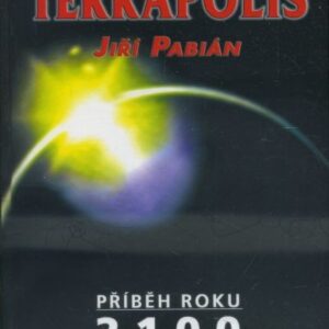 Terrapolis : příběh roku 2100