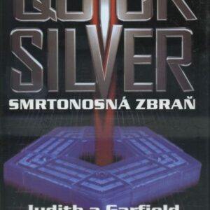 Quicksilver : smrtonosná zbraň