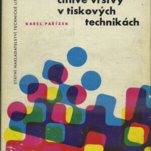 Fotomechanické citlivé vrstvy v tiskových technikách : Určeno prac. v provozu i ke školení dorostu v polygrafii