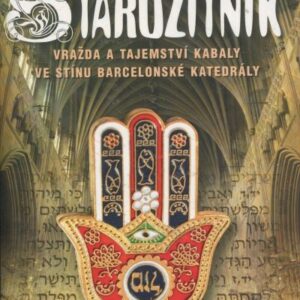 Starožitník: vražda a tajemství kabaly ve stínu barcelonské katedrály