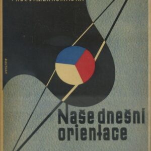 Naše dnešní orientace