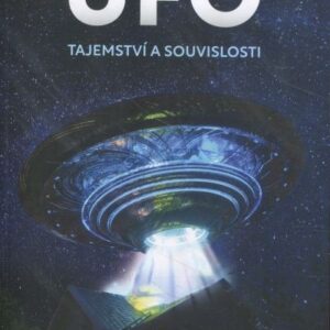 UFO : tajemství a souvislosti