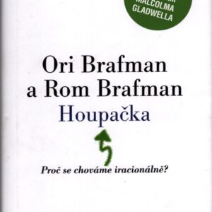 Houpačka : proč se chováme iracionálně?