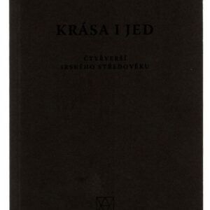 Krása i jed čtyřverší irského středověku 7.-14. století