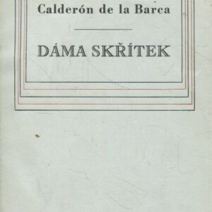 Dáma skřítek : (La dama duende) : veselohra o třech dějstvích (dvanácti obrazech)