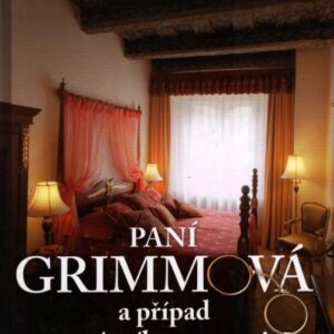 Paní Grimmová a případ továrníka na penzi aneb jarní případ