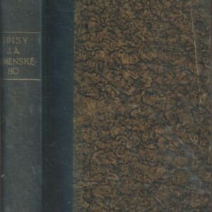 Veškerých Spisů Jana Amose Komenského. Svazek IX