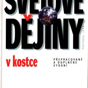 Světové dějiny v kostce : historická příručka