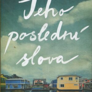 Jeho poslední slova