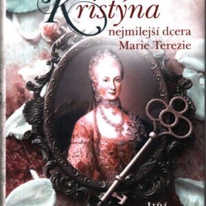 Marie Kristýna, nejmilejší dcera Marie Terezie