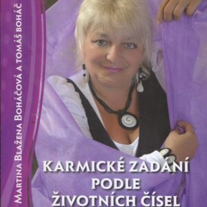 Učebnice numerologie. 2. díl, Karmické zadání podle životních čísel : spočítejte si svůj životní úkol