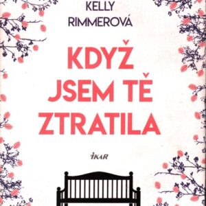 Když jsem tě ztratila