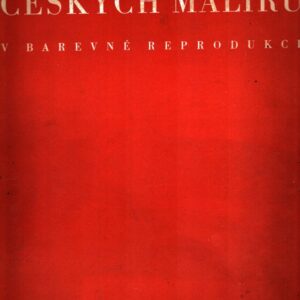Mistrovská díla českých malířů v barevné reprodukci. sv. 1