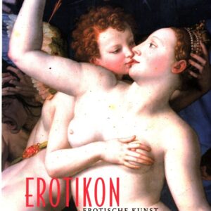 Erotikon. Ein illustriertes Lesebuch der erotischen Literatur