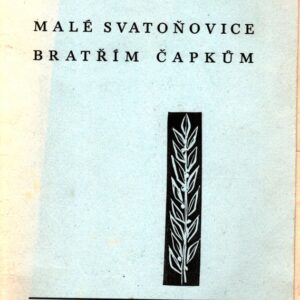 Malé Svatoňovice bratřím Čapkům : Sborník