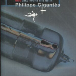 Magie moci : moc jako hybná síla dějin