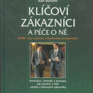 Klíčoví zákazníci a péče o ně