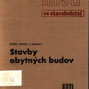 Mistr ve stavebnictví : stavby obytných budov : určeno dílovedoucím, vedoucím čet a mladým staveb. technikům