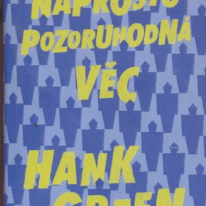 Naprosto pozoruhodná věc