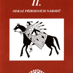 Skautská praxe II. Odkaz přírodních národů
