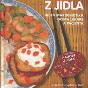 Radost z jídla : nejen makrobiotika očima lékaře a pacienta