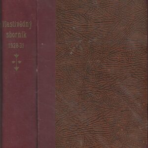 Vlastivědný sborník Střední a Severní Moravy - Ročník VII., VIII., IX.