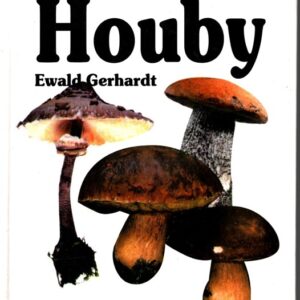 Houby : příruční atlas : nový klíč se systémem rychlého určování