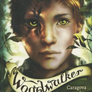 Woodwalker Caragova proměna