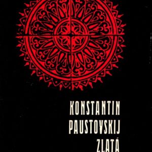 Zlatá růže : Poznámky o práci spisovatele