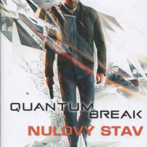 Quantum break Nulový stav