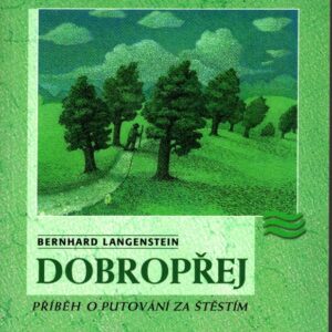 Dobropřej : příběh o putování za štěstím
