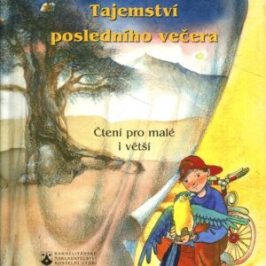 Tajemství posledního večera : čtení pro malé i větší