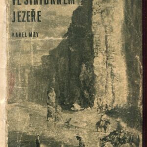 Poklad ve Stříbrném jezeře : povídka z dalekého Západu