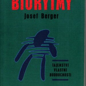 Biorytmy : tajemství vlastní budoucnosti