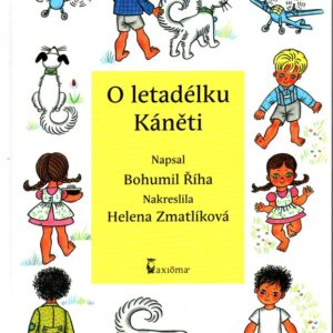 O letadélku Káněti