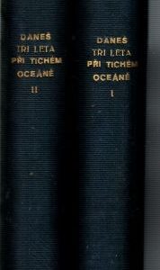 Tři léta při Tichém oceáně I.-II. /2sv. komplet/