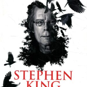 Stephen King Čtyřicet let hrůzy Život a dílo krále hororu