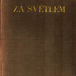 Za světlem : sbírka kázání českobratrských evang. farářů
