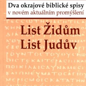 Dva okrajové biblické spisy v novém aktuálním promýšlení