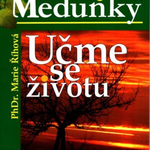 Učme se životu : přejdi svůj oheň