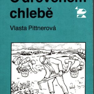 O dřevěném chlebě