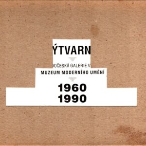 České výtvarné umění 1960-1990 : Czech visual art 1960-1990 : Středočeská galerie v Praze, Muzeum moderního umění, červenec - září 1992