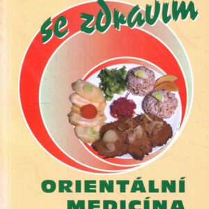 Byznys se zdravím; Orientální medicína jako východisko