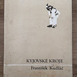 František Kudláč Kyjovské kroje