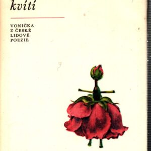 Malované kvítí : vonička z české lidové poezie