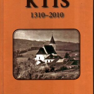 Ktiš 1310-2010 : 700 let od první písemné zmínky o obci
