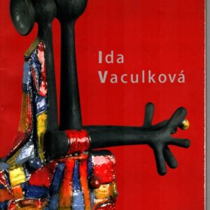 Ida Vaculková (1920-2003) : Dům umění ve Zlíně 14. března - 7. května 2006