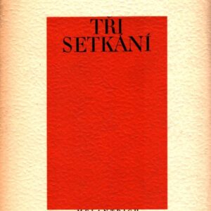 Tři setkání
