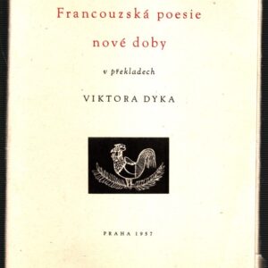 Francouzská poesie nové doby v překladech Viktora Dyka